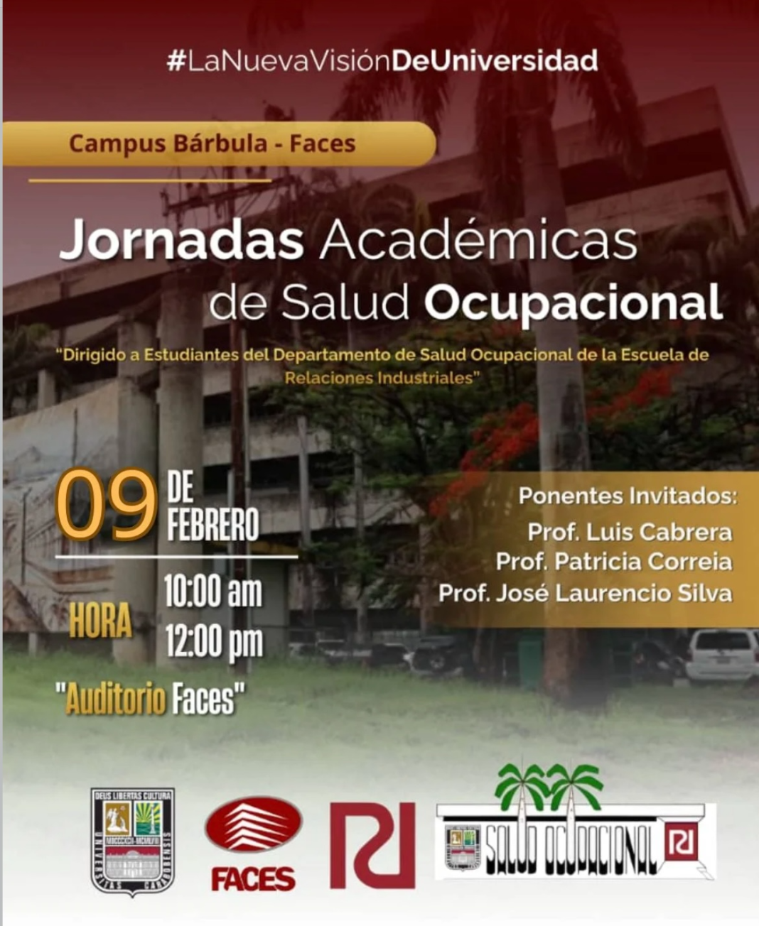 La Facultad de Ciencias Económicas y Sociales (FACES) de la Universidad de Carabobo, extiende una cordial invitación a toda la comunidad universitaria para participar en la Jornada de Salud Ocupacional 1S-2026.